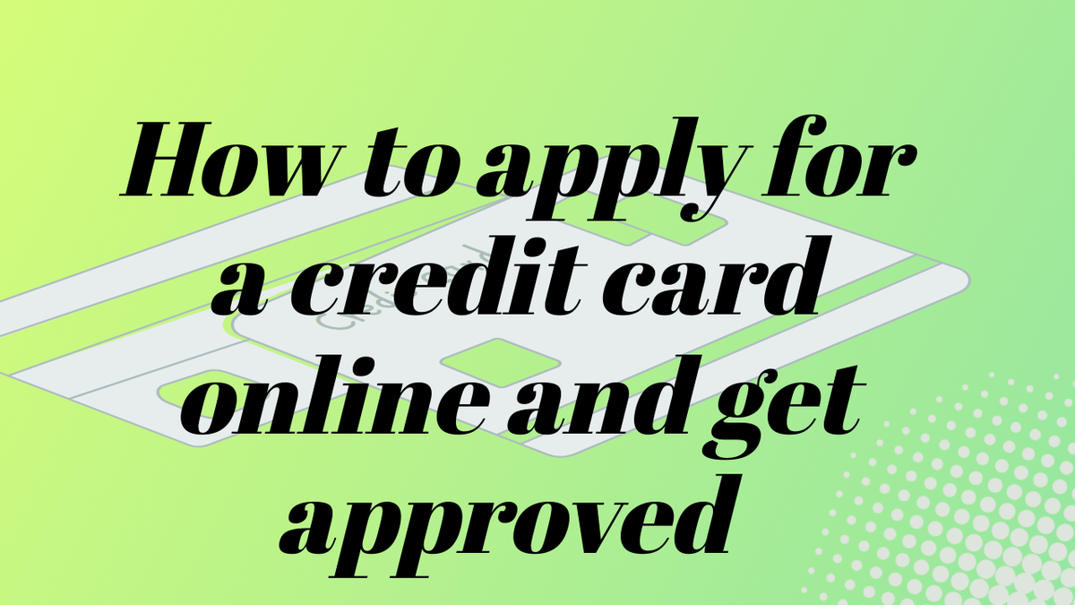 'Video thumbnail for How to apply for a credit card online and get approved in 2022?'