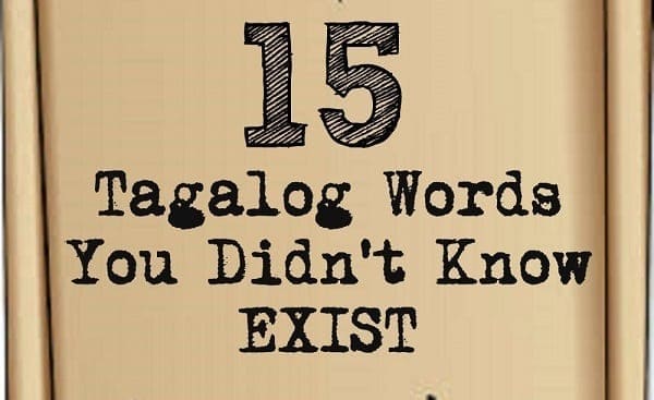 15 Tagalog Words You Didn T Know Exist