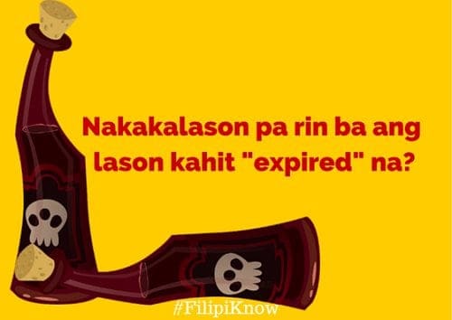 Nakakalason pa rin ba ang lason kahit expired na