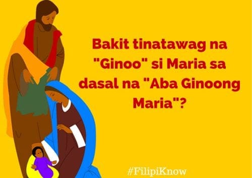 bakit-tinatawag-na-ginoo-si-maria-sa-dasal-na-aba-ginoong-maria