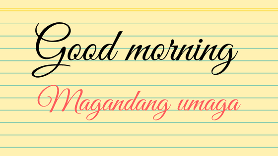 How To Say “Good Morning” In Tagalog