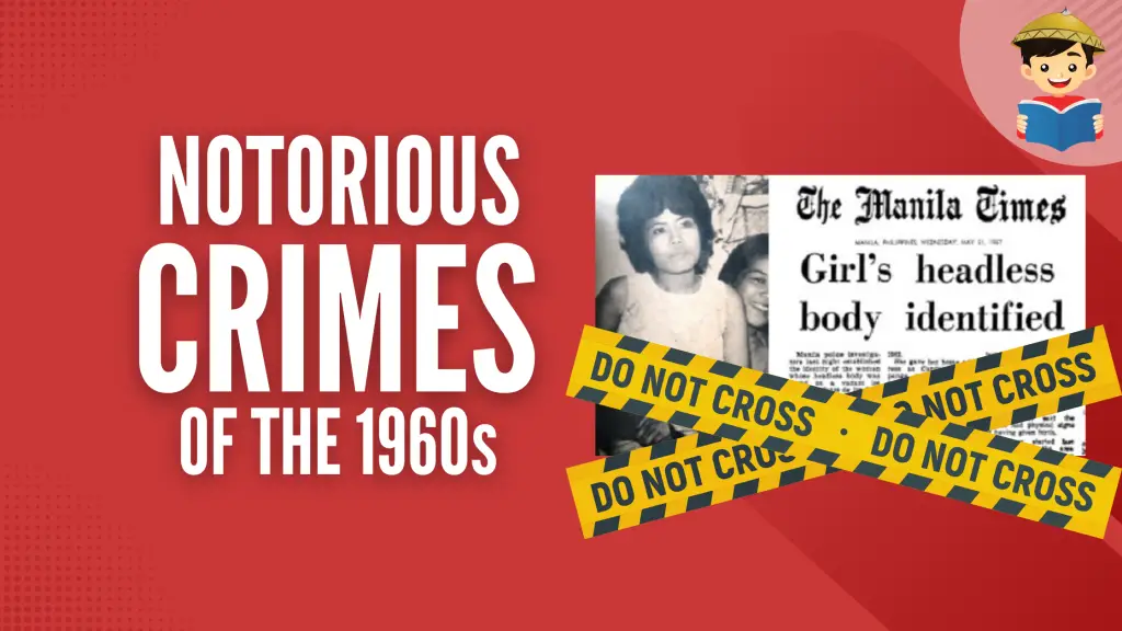 10 Notorious Crimes of the 1960s That Shocked The Philippines