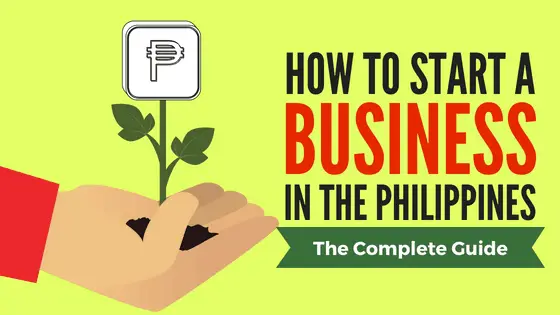 How To Start a Business in the Philippines: The Complete 15-Step Guide