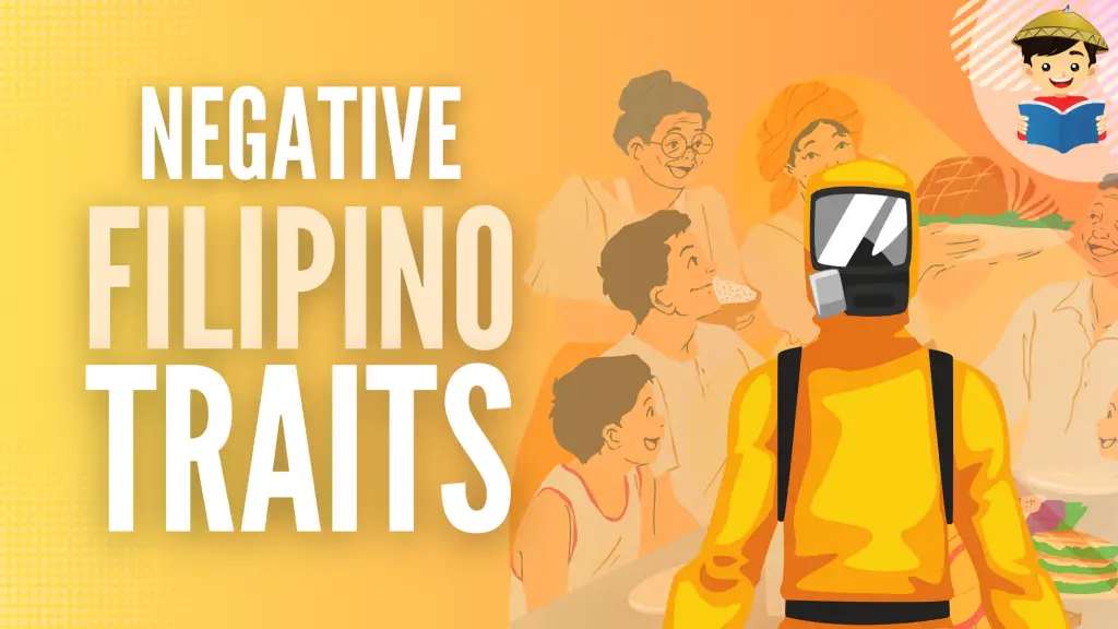 12 Negative Filipino Traits and Values We Need To Get Rid Of
