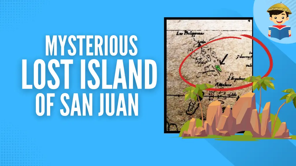 Atlantis of the Philippines? Exploring the Mysterious “Lost Island” of San Juan
