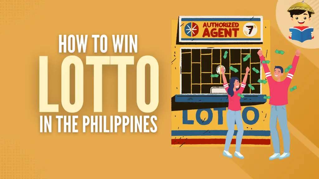 How To Win Lotto in the Philippines: 5 Tips To Improve Your Chances