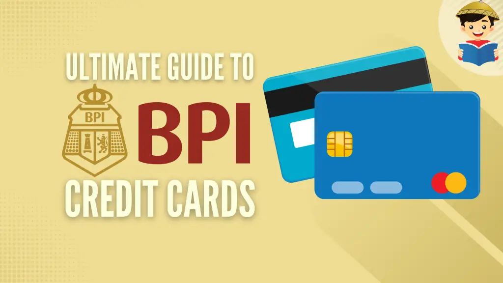 How To Apply for BPI Credit Card: An Ultimate Guide