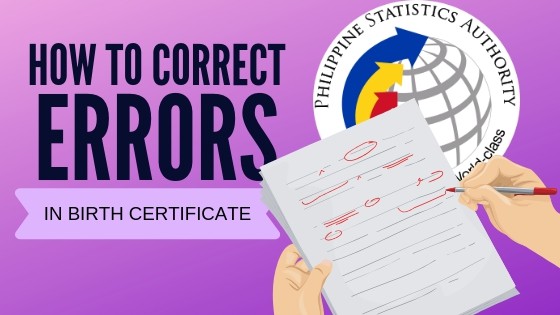 How To Correct Errors in Birth Certificate: An Ultimate Guide for Filipinos