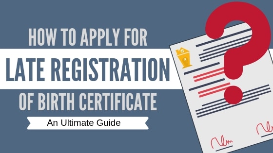 How To File Late Registration of Birth Certificate in the Philippines