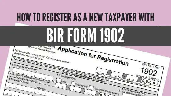 How To Register As A New Taxpayer With Bir Form 1902