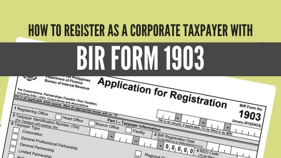 How To Register as a Corporate Taxpayer With BIR Form 1903