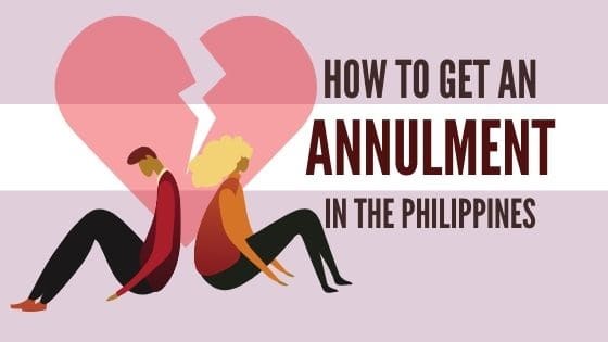 How To File for Annulment of Marriage in the Philippines: An Ultimate Guide