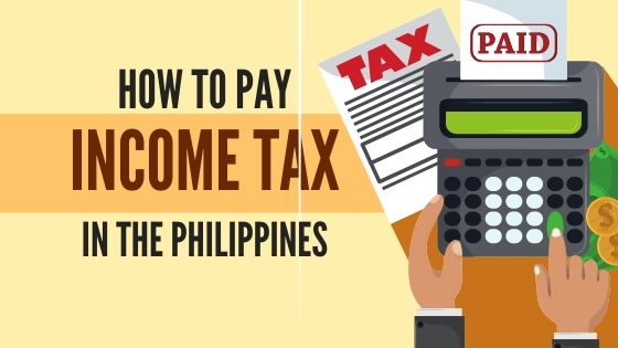 How To Pay Income Tax in the Philippines: 7 Ways