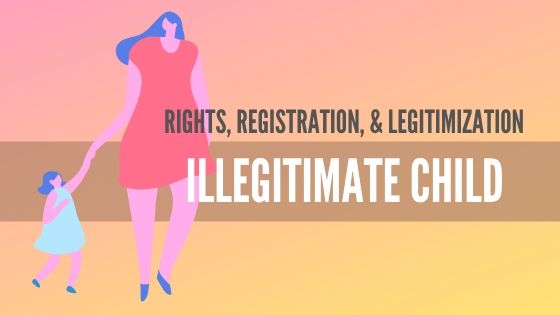 An Ultimate Guide To An Illegitimate Child s Rights Birth Registration 