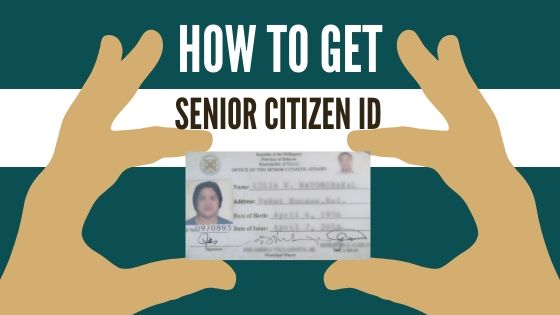 How To Get Senior Citizen Id In The Philippines A Definitive Guide