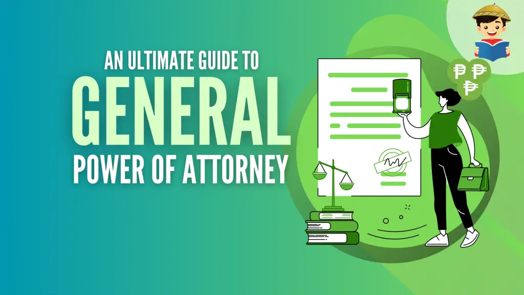 General Power of Attorney Philippines (With Sample Template)