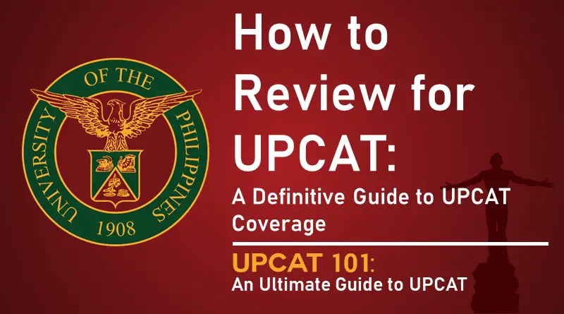 UPCAT Coverage: What To Review for UPCAT