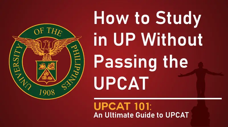 How To Study in UP Without Passing the UPCAT