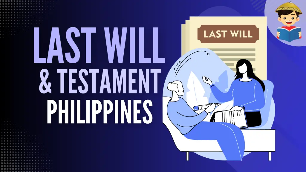 Last Will and Testament Philippines: Sample and How To Make One