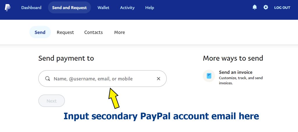 Input the email address connected to your Secondary Paypal Account