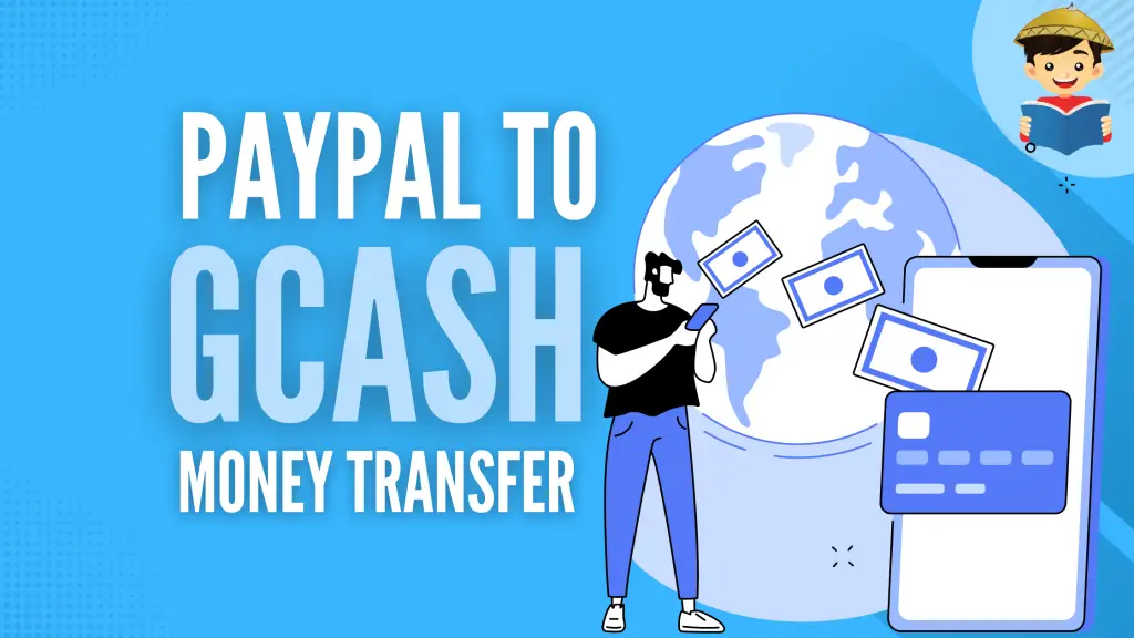 PayPal to GCash: A Guide to Transferring Money