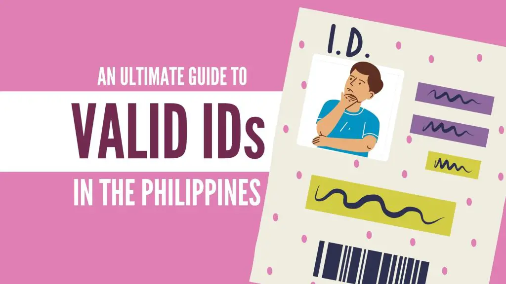 How To Get a Valid ID: The Ultimate List of Philippine Valid IDs