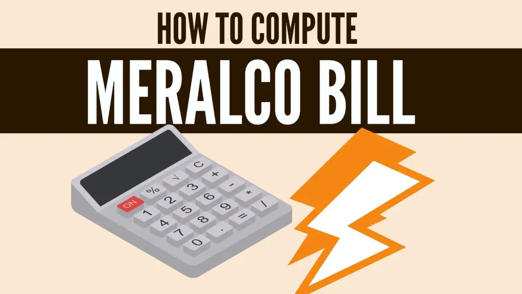 How To Compute Your Meralco Bill: An Ultimate Guide