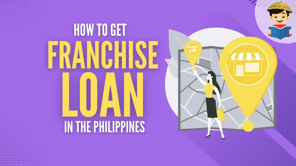 How To Get a Loan for Your Franchise Business