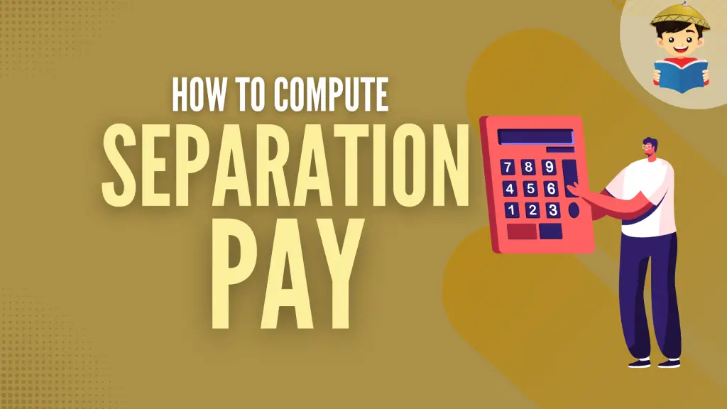 How To Compute Severance Pay Philippines (With FREE Calculator)