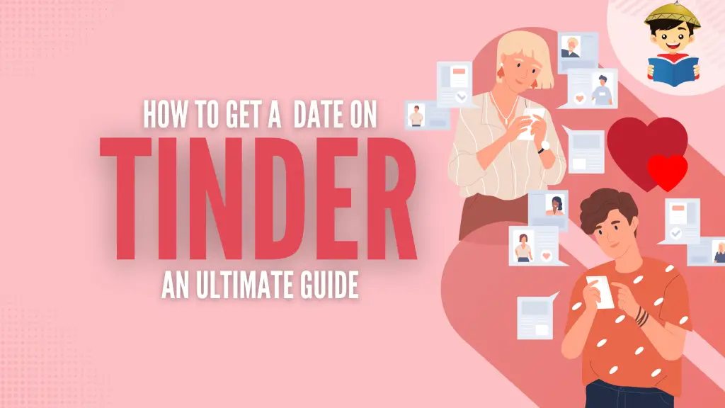 Tinder tips how to get a date