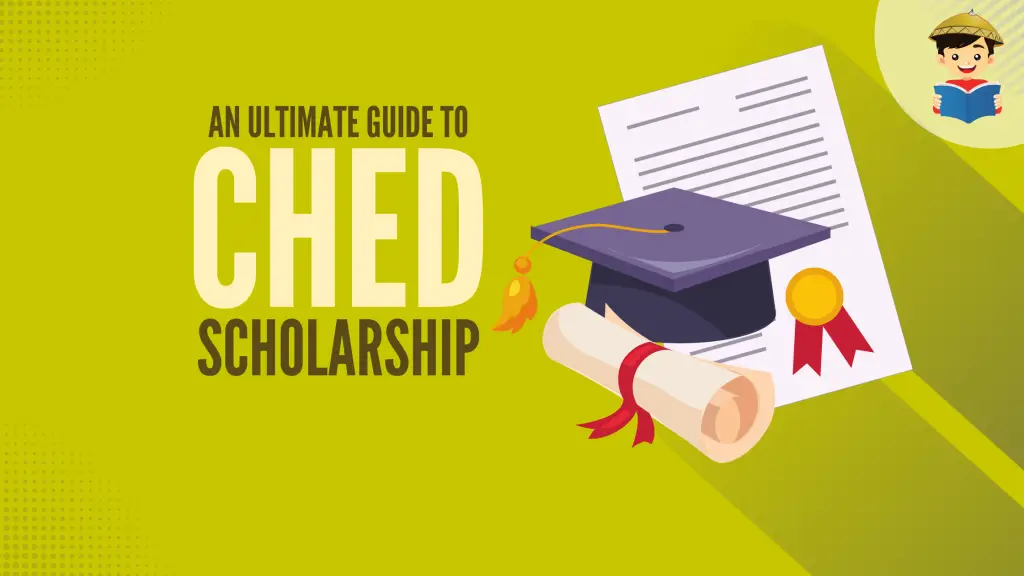 How To Apply for CHED Scholarship: An Ultimate Guide