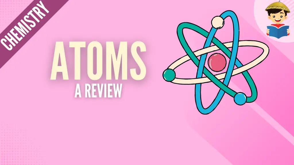 Atoms