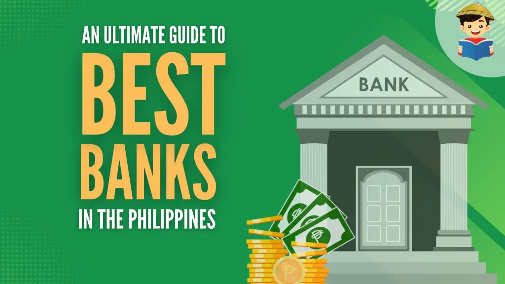 Top 10 Best Banks in the Philippines: 2023 Updated Guide