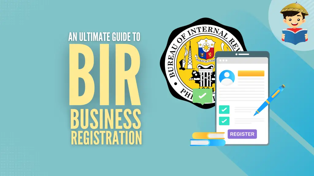 How To Register a Business With BIR: An Ultimate Guide