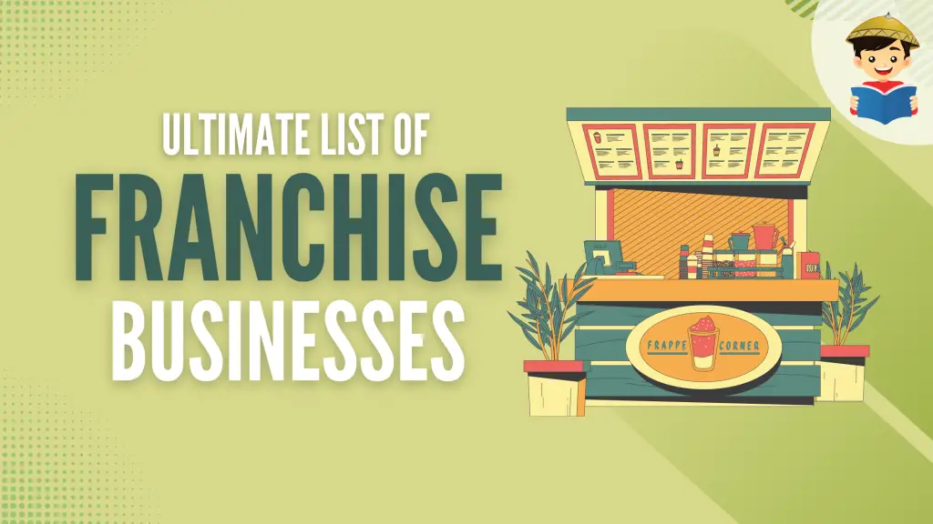How To Choose a Franchise Business (Plus Updated List of Best Franchise Business Opportunities)