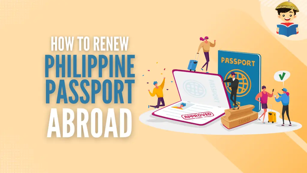 How To Renew Philippine Passport Abroad: Guide for OFWs and Filipino Immigrants