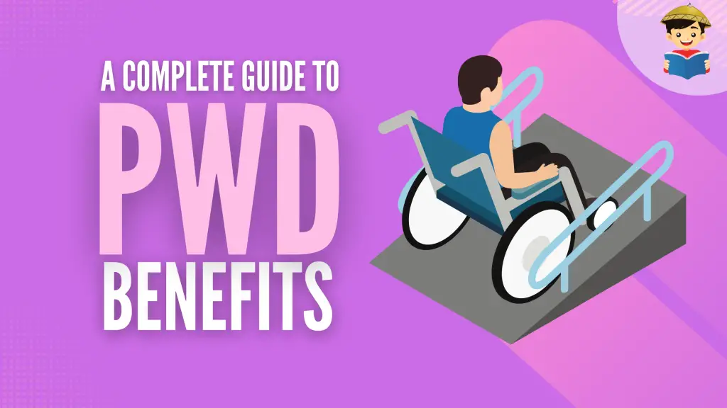 How To Get PWD ID (Plus Guide to PWD Benefits)