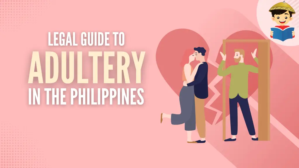 How To Sue Your Spouse for Adultery or Concubinage in the Philippines