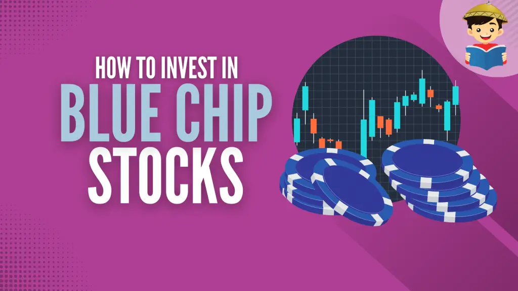 How To Invest in Blue Chip Stocks in the Philippines