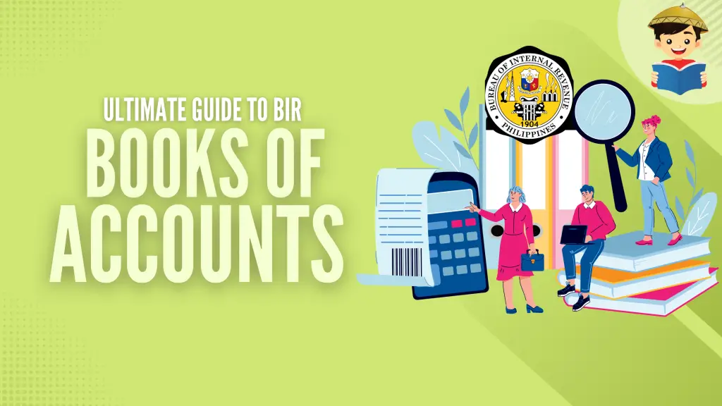 Books of Accounts BIR: Guide to Registration, Filling Up, and Record-Keeping