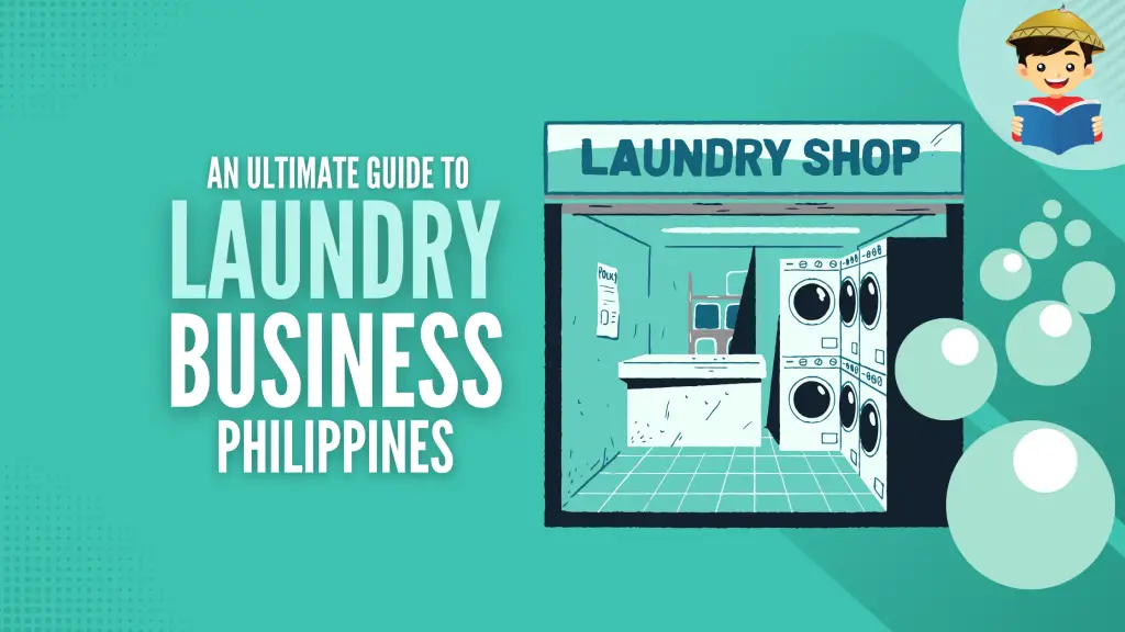 Laundry Business Philippines 2024: How To Start, Capital, Profit (Plus, Tips To Succeed)