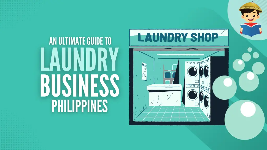 Laundry Business Philippines 2025: How To Start, Capital, Profit (Plus, Tips To Succeed)