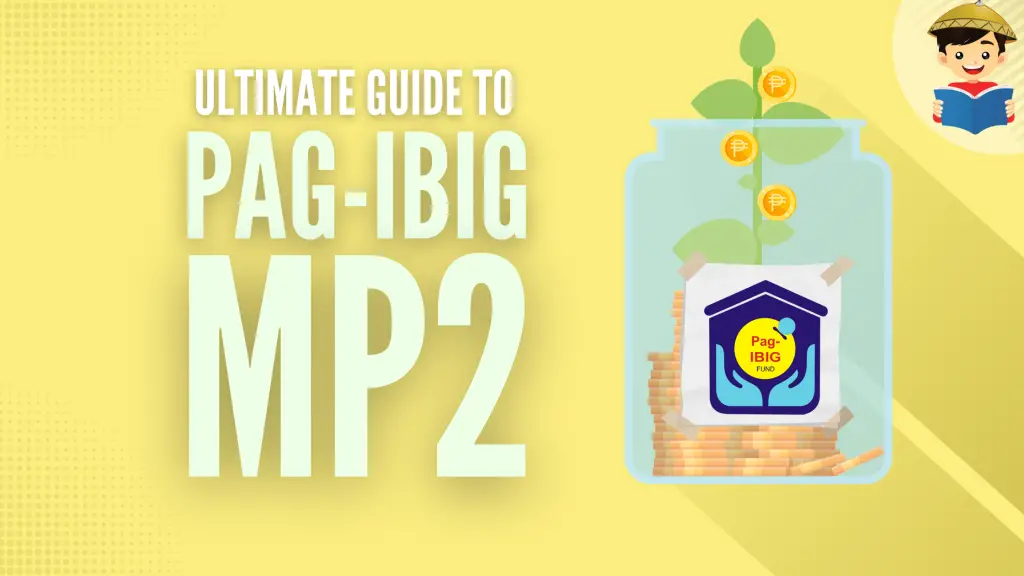How To Invest in Pag IBIG MP2 Program: An Ultimate Guide