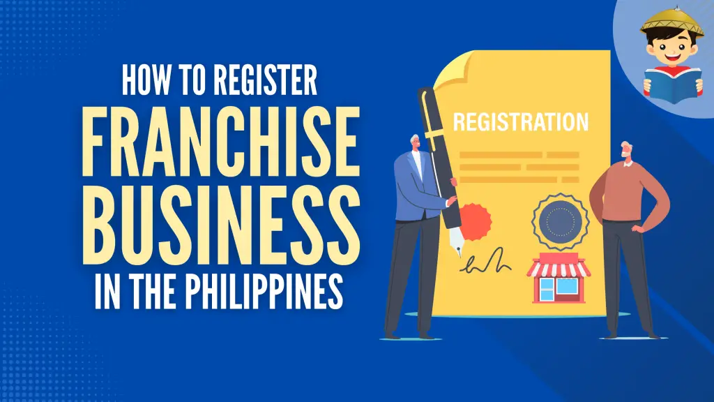 How To Register a Franchise Business in the Philippines