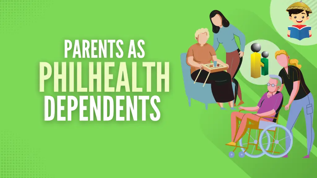 Can I Enroll My Parents as PhilHealth Dependents?