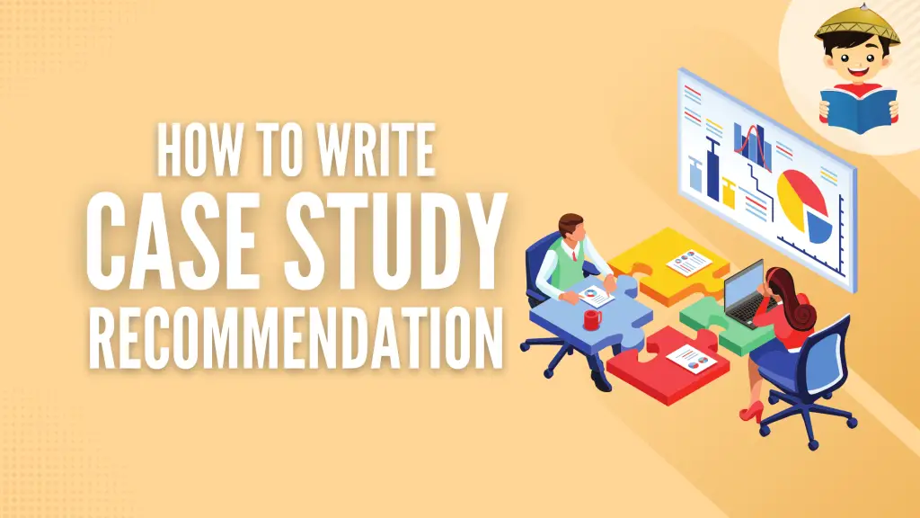 how to write recommendation in case study example