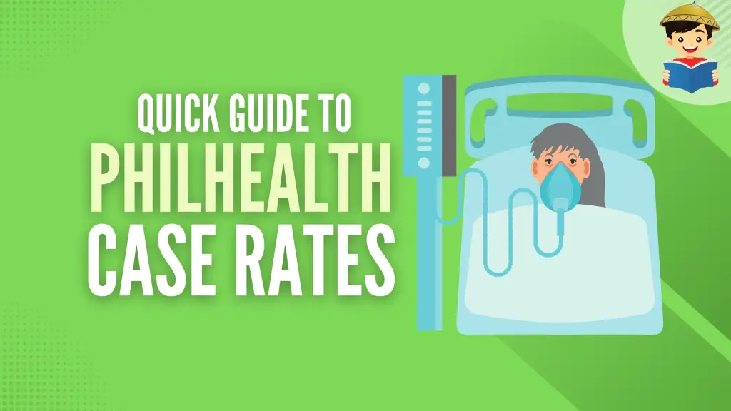 What Are the Diseases Covered by PhilHealth? Quick Guide to PhilHealth Case Rates