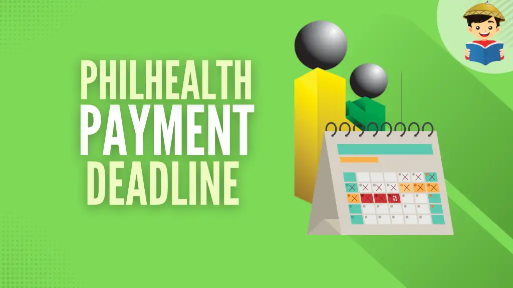 When Is the PhilHealth Payment Deadline?