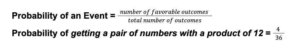 theoretical probability of getting a pair of numbers with a product of 12