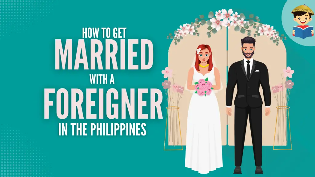 How To Get Married In The Philippines With A Foreigner An Ultimate Guide Filipiknow 2239